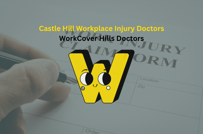 Feature image titled "Workplace Injury Doctor Castle Hill" with a semi-transparent green background image of a a workpalce injury claim form - with the Workcover.Hills Doctor logo front and centre.
